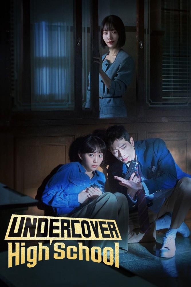 Undercover High School (2025 Korean Drama)